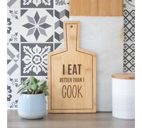I Eat Better Than I Cook Bamboo Serving Board