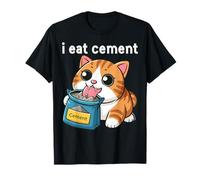 I Eat Cement Funny Cat Meme Internet Memes Funny Memes Gen-Z T-Shirt