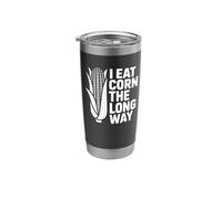 I Eat Corn the Long Way Funny Food Stainless Steel Insulated Tumbler