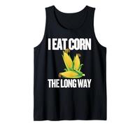 I Eat Corn The Long Way - Funny Inappropriate Tee Tank Top