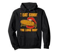 I Eat Corn The Long Way Funny Pullover Hoodie