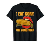 I Eat Corn The Long Way Funny T-Shirt