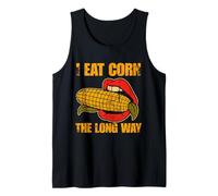 I Eat Corn The Long Way Funny Tank Top