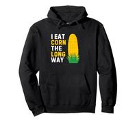 I Eat Corn The Long Way Shirt Funny Adult Humor Corn Pullover Hoodie