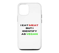 I Eat Meat But Identify As Vegan Funny Sarcastic Humor Case for iPhone 12/12 Pro