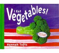 I Eat Vegetables! (Things I Eat!)