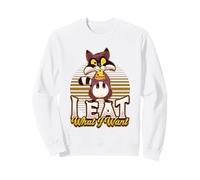 I Eat What I Want Trash Raccoon Sweatshirt