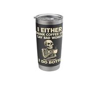 I Either Drink Coffee Or Say Bad Words I Do Both Sarcastic Stainless Steel Insulated Tumbler