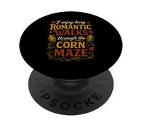 I Enjoy Long Romantic Walks Through The Corn Maze PopSockets Adhesive PopGrip