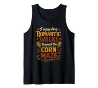 I Enjoy Long Romantic Walks Through The Corn Maze Tank Top