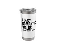 I Enjoy Romantic Walks Around The Golf Course Funny Golf Stainless Steel Insulated Tumbler