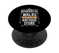I Enjoy Romantic Walks Through The Antique Store PopSockets Adhesive PopGrip