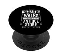 I Enjoy Romantic Walks Through The Antique Store PopSockets Adhesive PopGrip