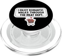 I Enjoy Romantic Walks Through The Meat Dept. Carnivore Joke PopSockets PopGrip for MagSafe