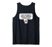 I Enjoy Romantic Walks Through The Meat Dept. Carnivore Joke Tank Top