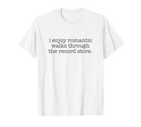 I Enjoy Romantic Walks Through The Record Store, Vinyls T-Shirt