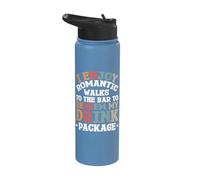 I Enjoy Romantic Walks to The Bar to Redeem My Drink Package Stainless Steel Insulated Water Bottle