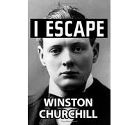 I Escape by Winston Churchill: Super Large Print Edition of the Classic Memoir Specially Designed for Low Vision Readers with a Giant Easy to Read Font