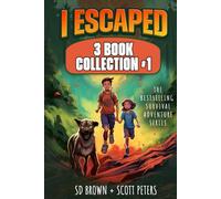 I Escaped Series Collection #1: 3 Survival Adventures For Kids