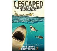 I Escaped The World's Deadliest Shark Attack: The Sinking of the USS Indianapolis, WW2: The WWII Sinking Of The USS Indianapolis: 3