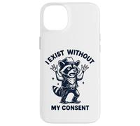 I Exist Without My Consent Case for iPhone 14 Plus