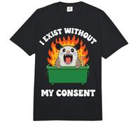 I Exist Without My Consent Comfort Colors Adult Heavyweight T-Shirt