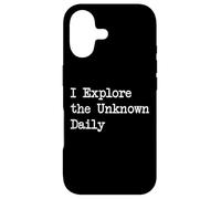 I Explore the Unknown Daily Funny Quotes Case for iPhone 17