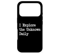 I Explore the Unknown Daily Funny Quotes Case for iPhone 17 Pro