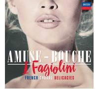 I FAGIOLINI - AMUSE-BOUCHE CD NEW POULENC/RAVEL/SATIE/MILHAUD/FRANCAIX/LESUR