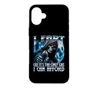 I Fart Because It's The Only Gas I Can Afford Funny Brainrot Case for iPhone 16 Plus