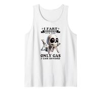 I Fart Because It's The only Gas I can Afford Skeleton Tank Top