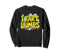 I Fart Lumps Funny Rude Joke Gas Cloud Novelty Sweatshirt