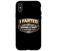 I Farted That's As Close To Giving A Shit As You're Going To Case for iPhone X/XS
