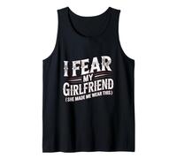 I Fear My Girlfriend Funny Couple Relationship Valentine Day Tank Top