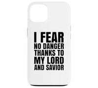 I Fear No Danger Thanks To The Lord Scripture Jesus Bible Case for iPhone 13
