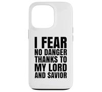 I Fear No Danger Thanks To The Lord Scripture Jesus Bible Case for iPhone 13 Pro