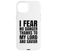 I Fear No Danger Thanks To The Lord Scripture Jesus Bible Case for iPhone 15 Plus