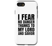 I Fear No Danger Thanks To The Lord Scripture Jesus Bible Case for iPhone SE (2020) / 7/8