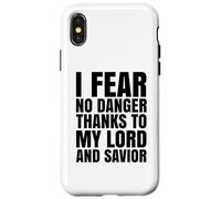 I Fear No Danger Thanks To The Lord Scripture Jesus Bible Case for iPhone X/XS