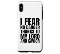 I Fear No Danger Thanks To The Lord Scripture Jesus Bible Case for iPhone XS Max