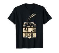 I Feed THE Carpet Monster Watchmaking Humor T-Shirt