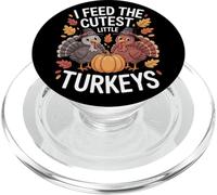 I Feed The Cutest Little Turkeys Turkey Dinner Host Family PopSockets PopGrip for MagSafe