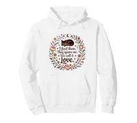 I Feed Them They Ignore Me We Call It Love - Cat Design Pullover Hoodie