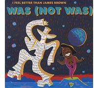 I Feel Better Than James Brown