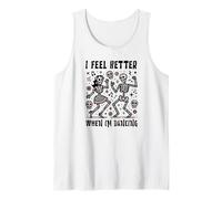 I Feel Better When Im Dancing Retro Dance Quote Tank Top