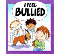 I Feel Bullied (Your Feelings)