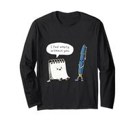 I Feel Empty Without You Cute Notebook Pen Love Pun Long Sleeve T-Shirt