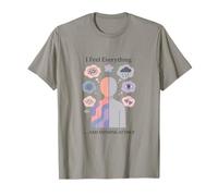 I Feel Everything and Nothing at Once Mixed Emotions T-Shirt