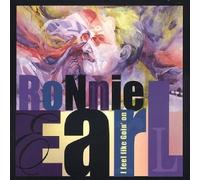 I Feel Like Goin' On by RONNIE EARL (2003-05-03)