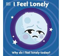 I Feel Lonely – First Emotions – Penguin Books
